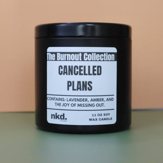 Cancelled Plans Scented Candle